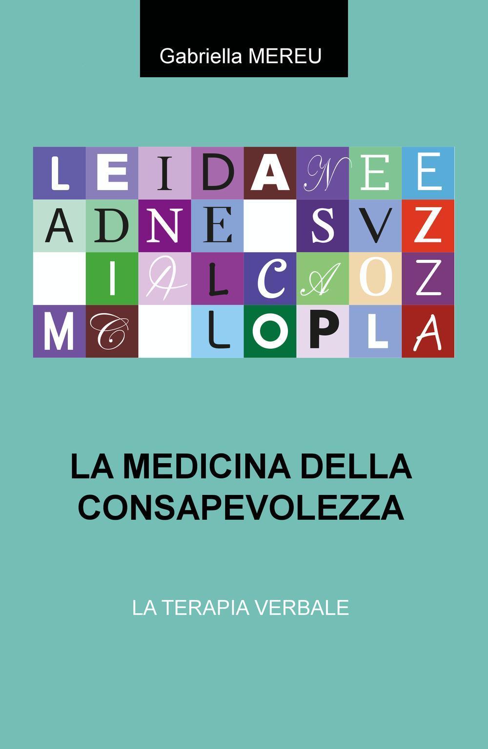 La medicina della consapevolezza. La terapia verbale