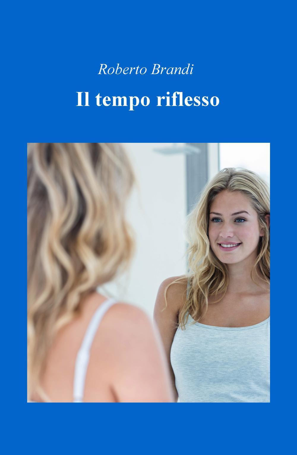 Il tempo riflesso