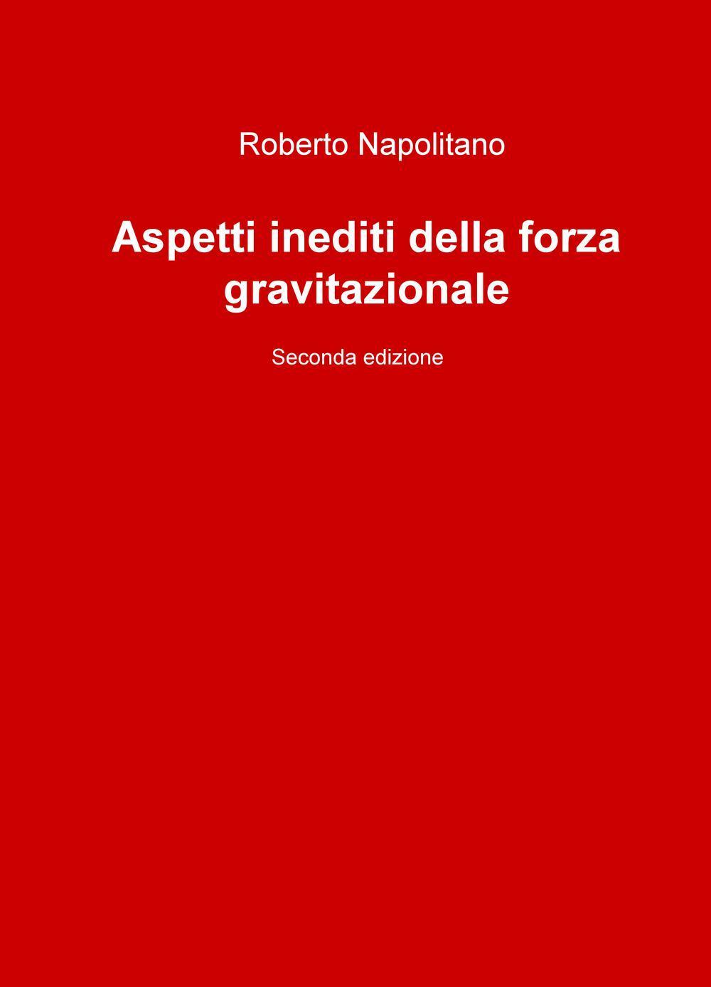 Aspetti inediti della forza gravitazionale