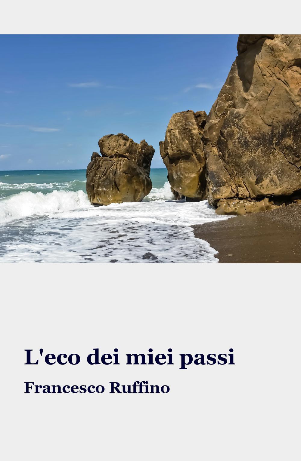 L'eco dei miei passi