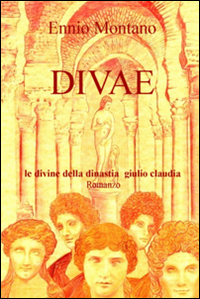 Divae. Le Divine della dinastia Giulio Claudia