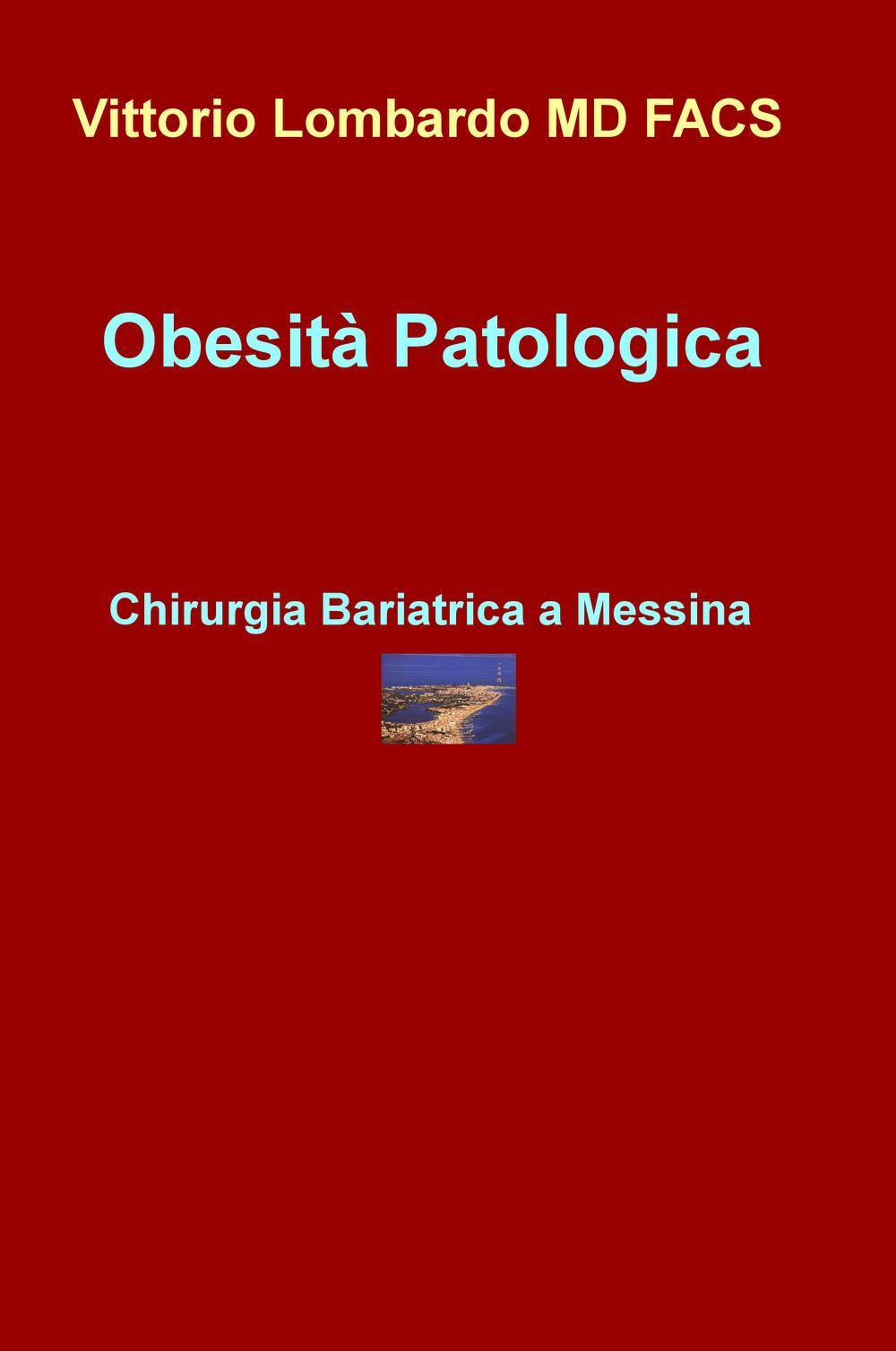 Obesità patologica. Chirurgia bariatrica a Messina