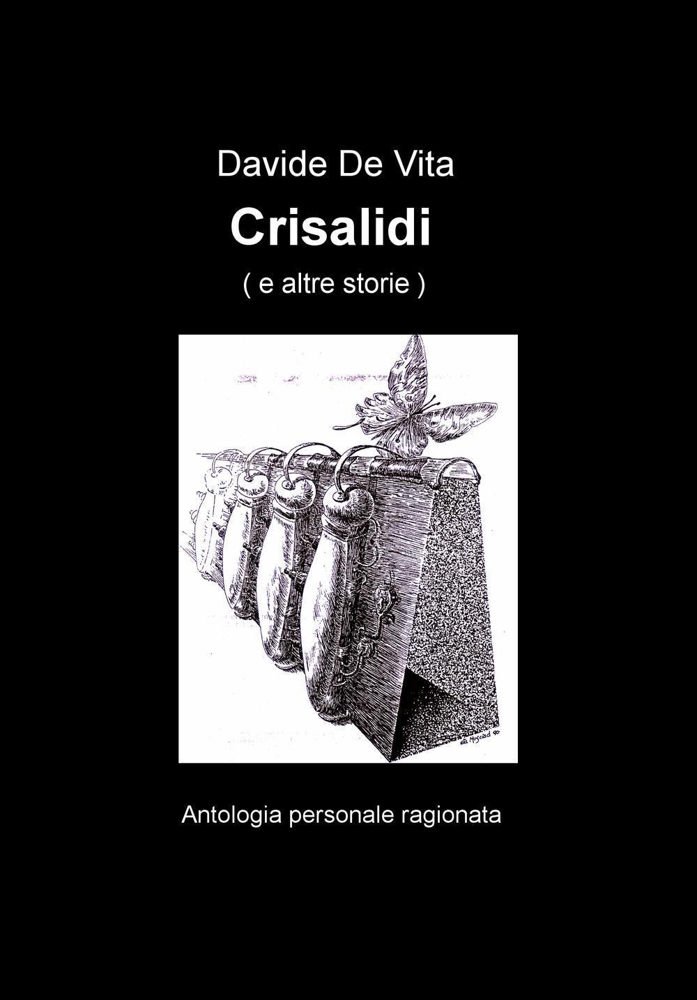 Crisalidi. Antologia personale ragionata
