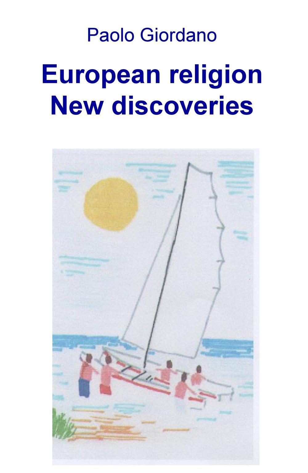 European religion. New discoveries