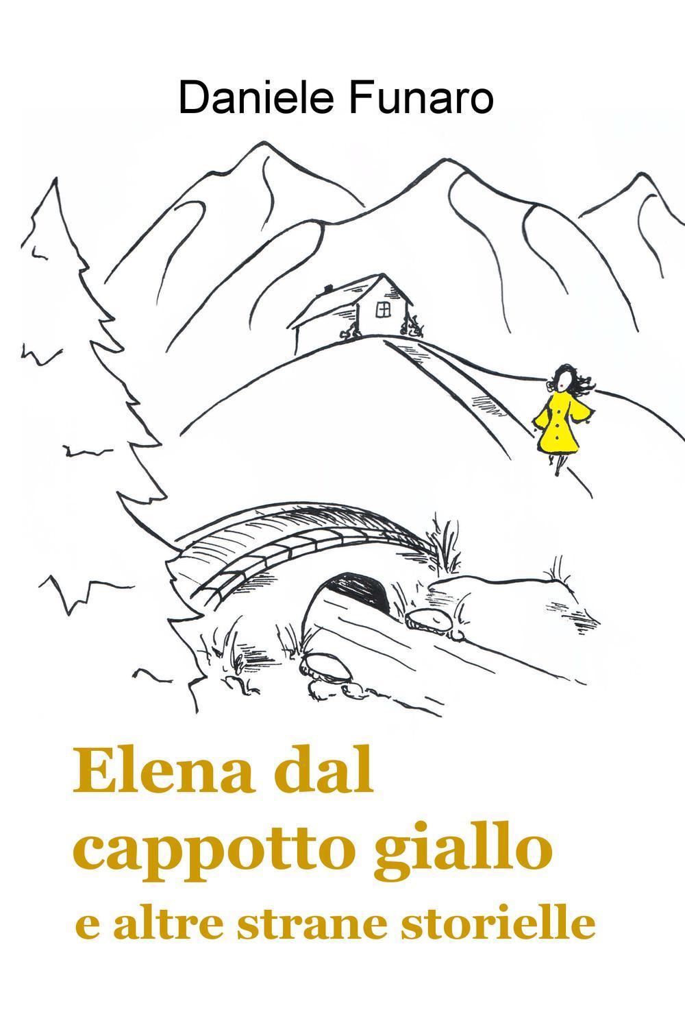 Elena dal cappotto giallo e altre strane storielle