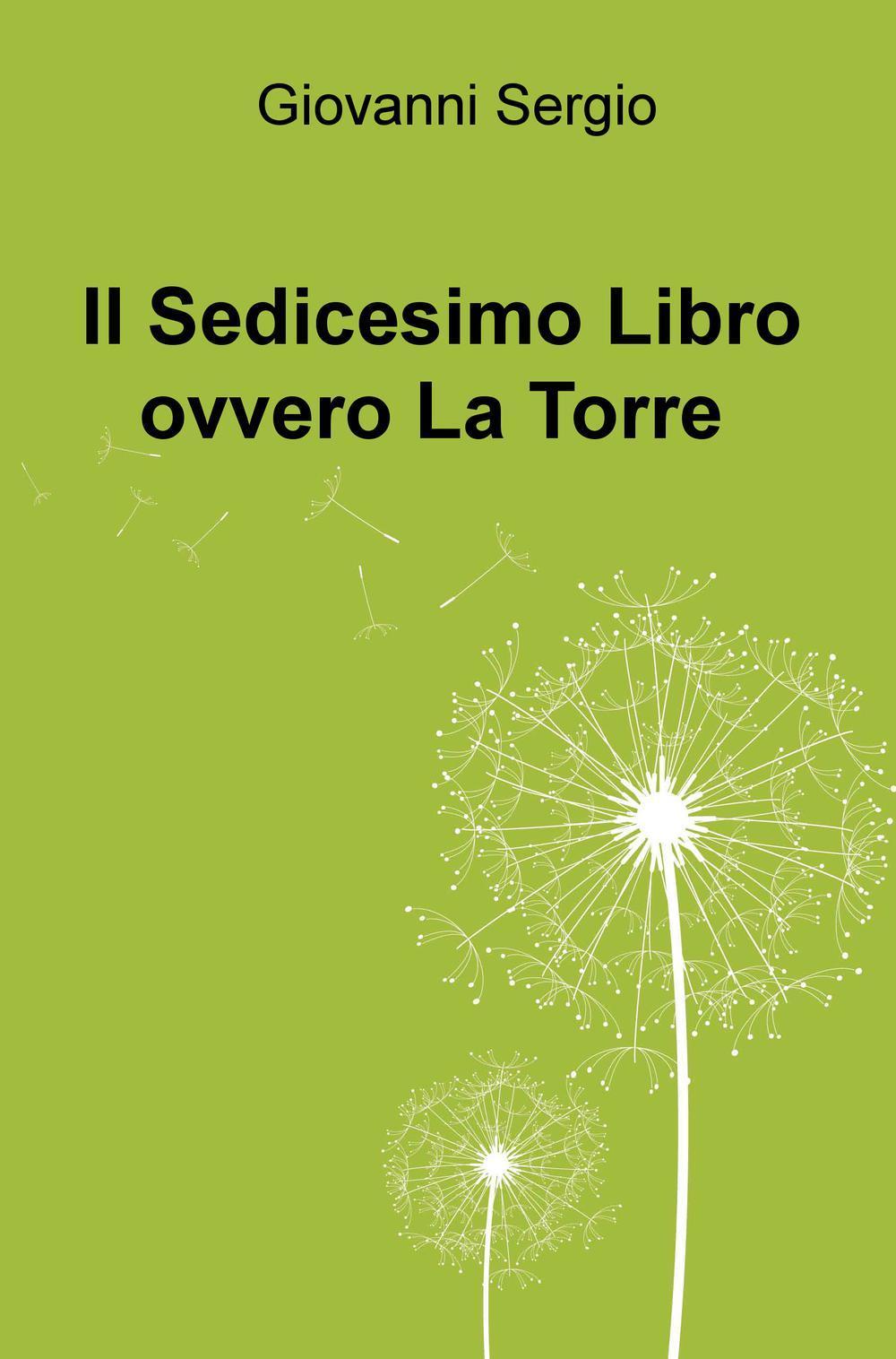 Il sedicesimo libro ovvero La Torre