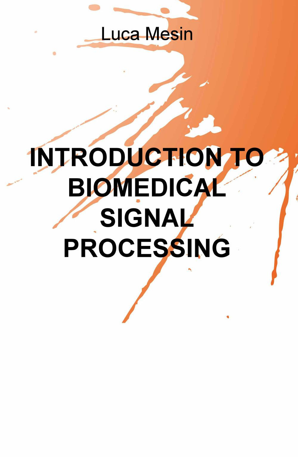 Introduction to biomedical signal processing
