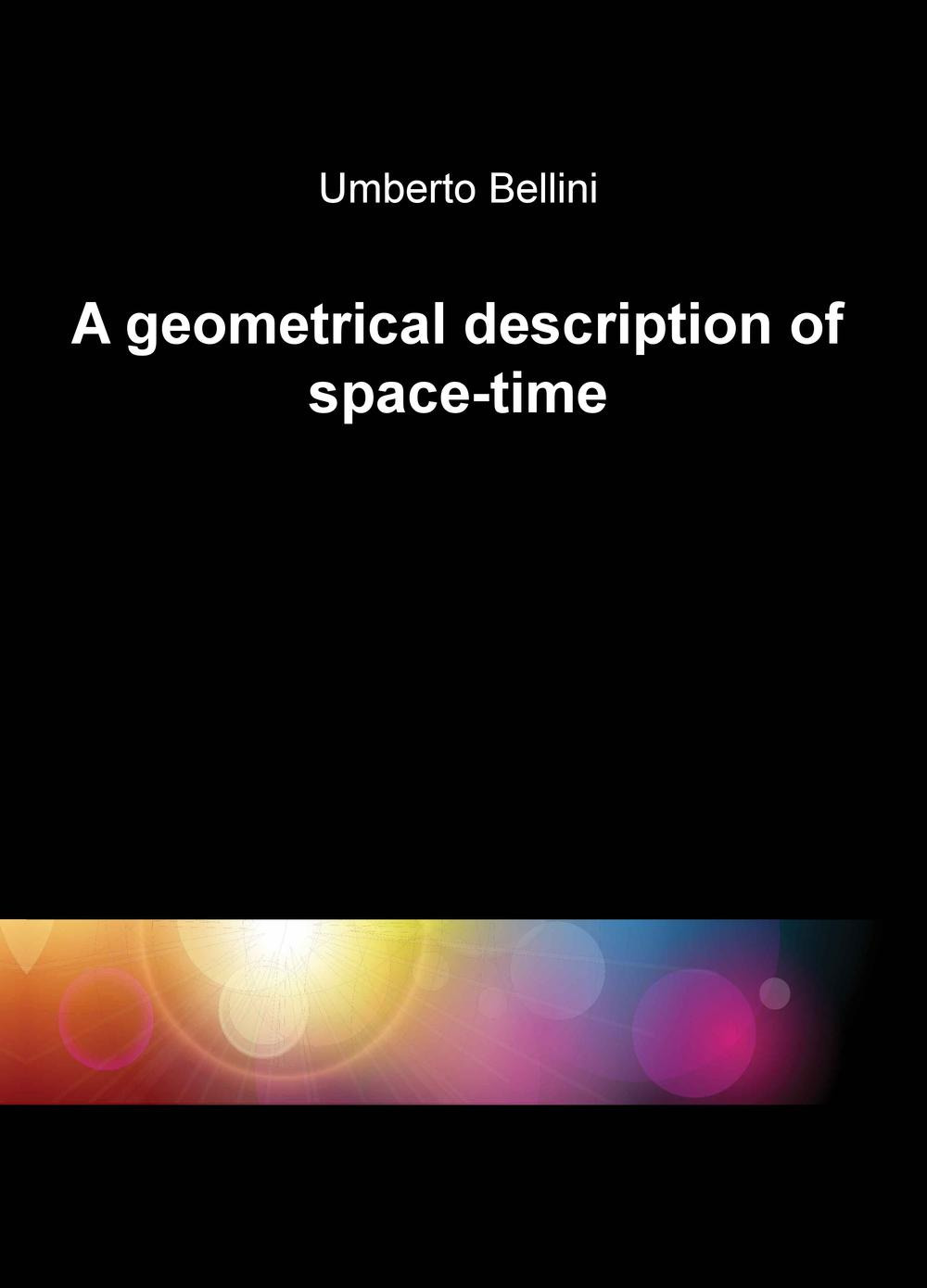 A geometrical description of space-time