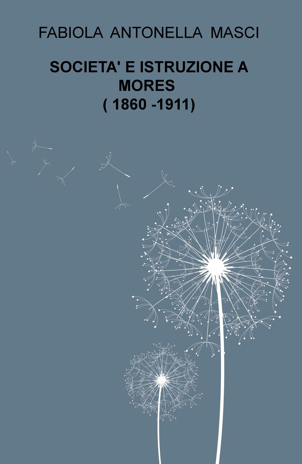 Società e istruzione a Mores (1860-1911)