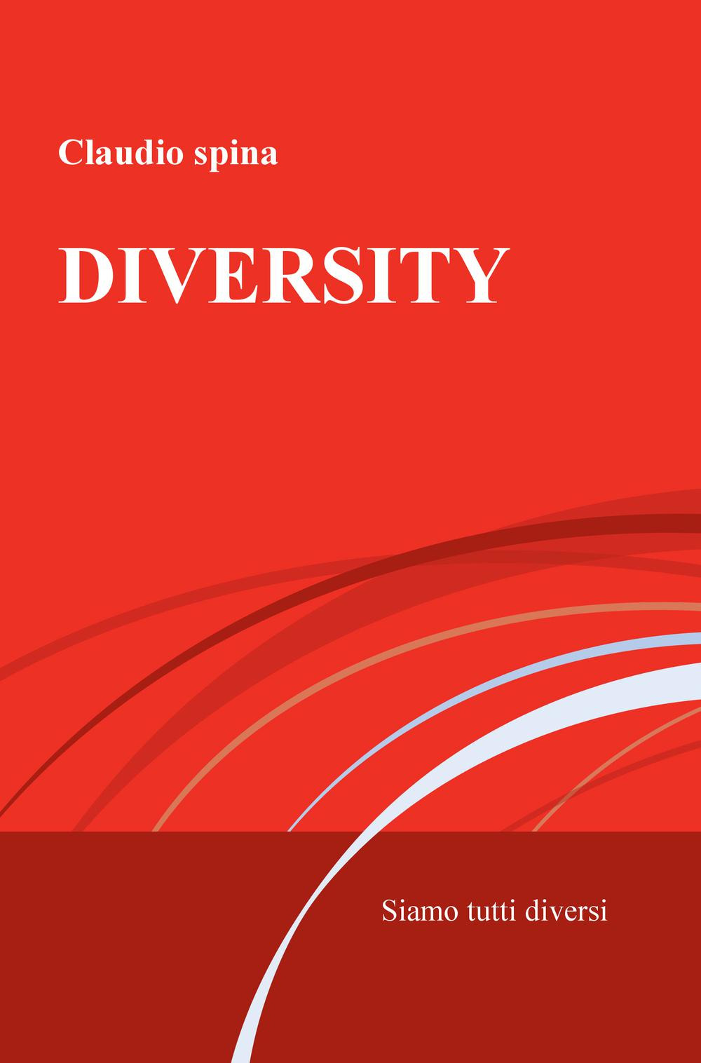 Diversity. Siamo tutti diversi