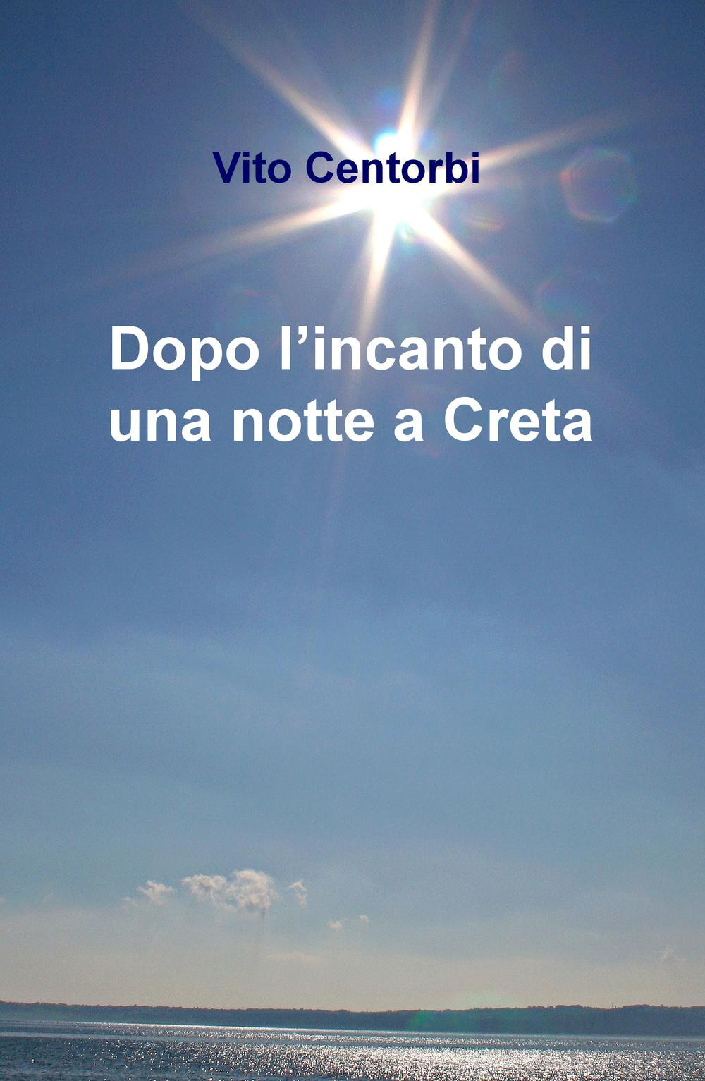 Dopo l'incanto di una notte a Creta