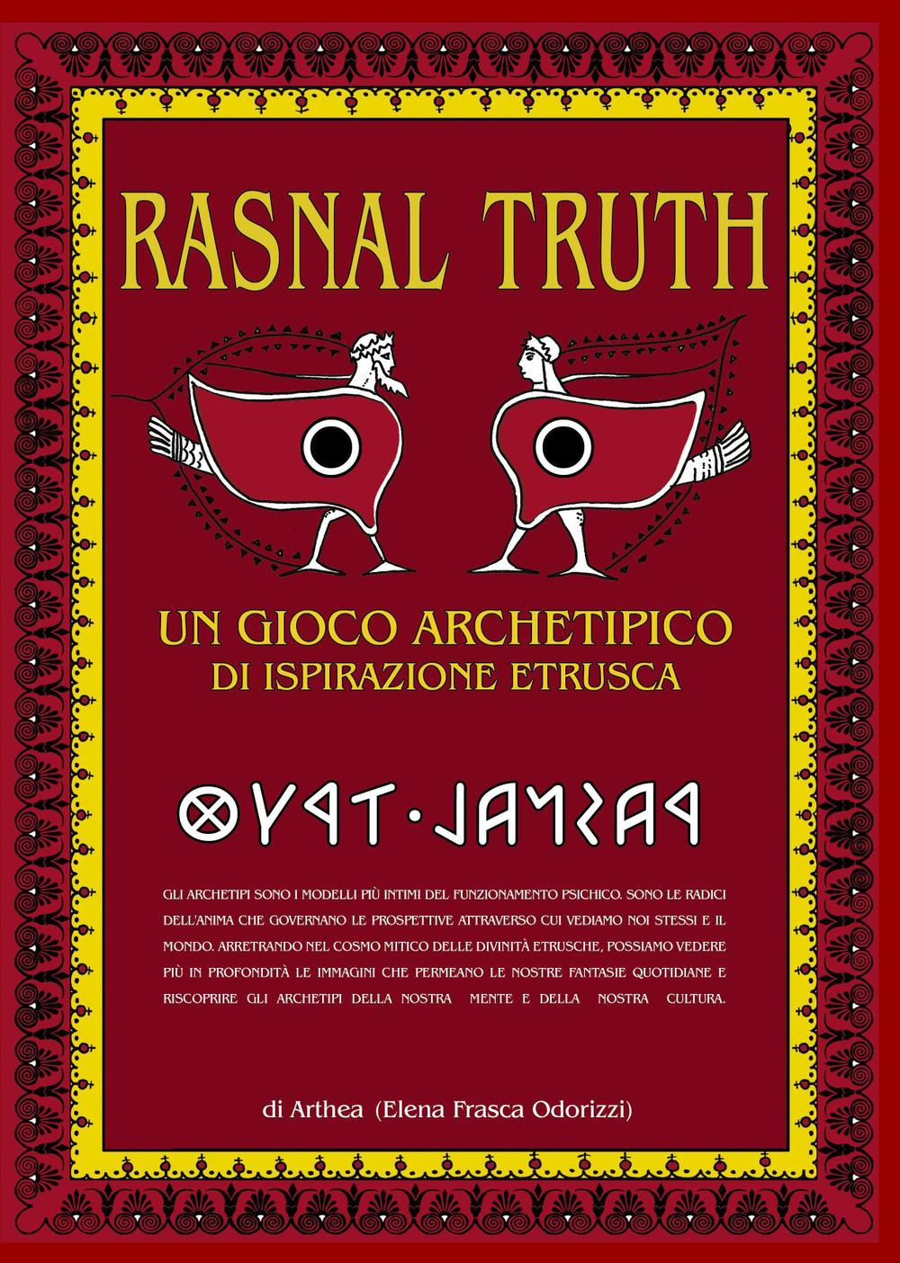 Rasnal Truth. Un gioco archetipico di ispirazione etrusca