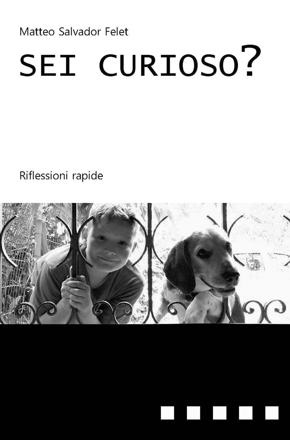 Sei curioso? Riflessioni rapide