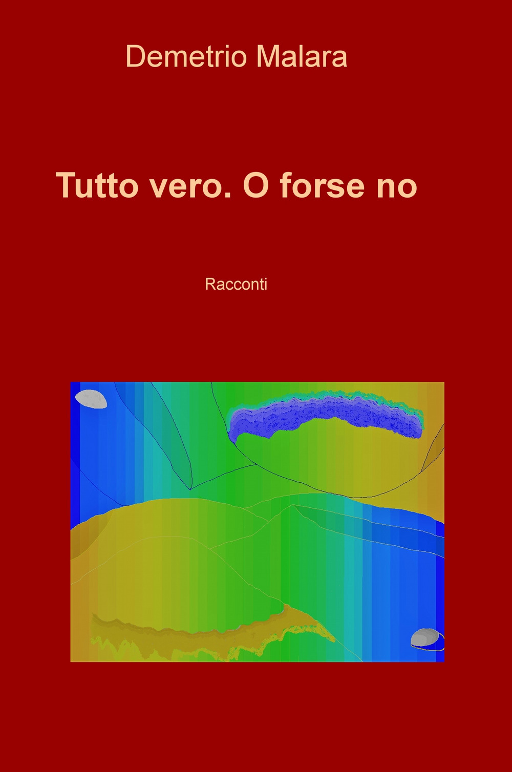 Tutto vero. O forse no