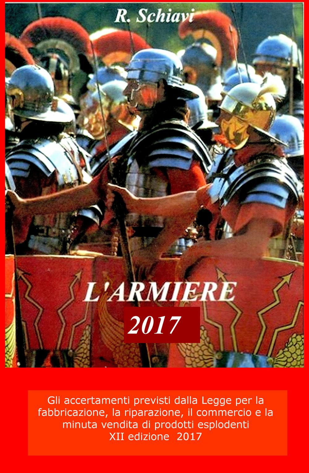 L'armiere. Nozioni per la minuta vendita di armi ed esplosivi