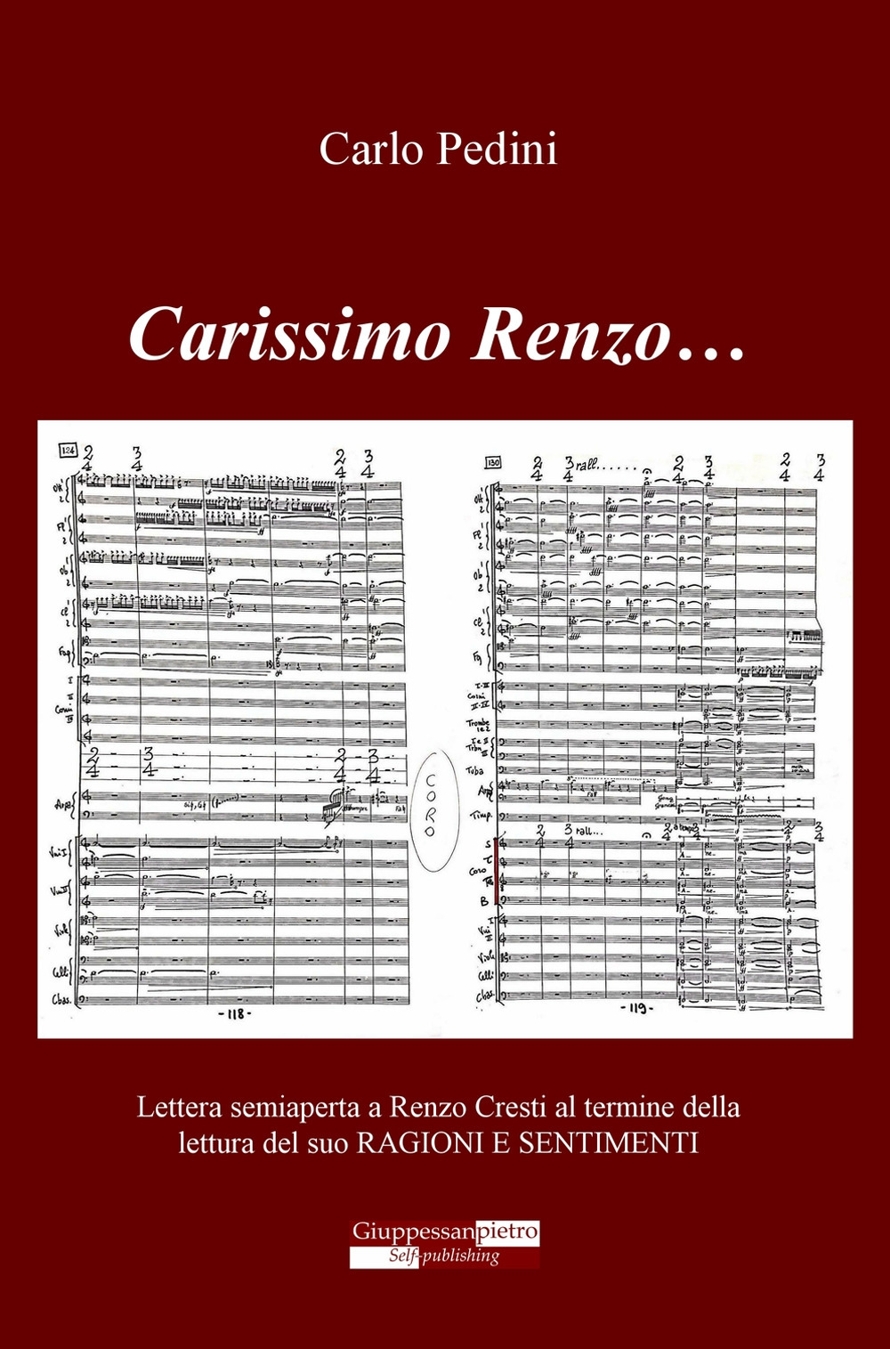 Carissimo Renzo... Lettera semiaperta a Renzo Cresti al termine della lettura del suo «Ragioni e sentimenti»