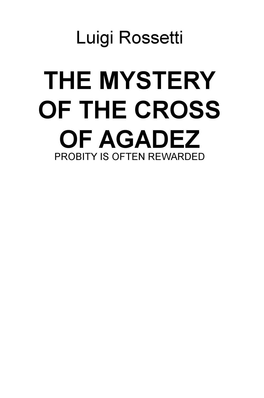 The mystery of the cross of Agadez. Probity is often rewarded