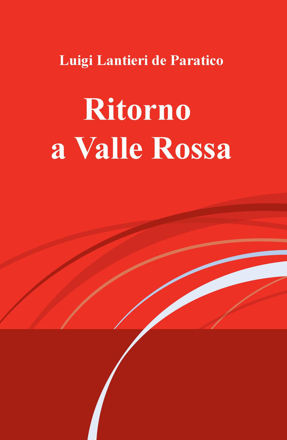 Ritorno a Valle Rossa