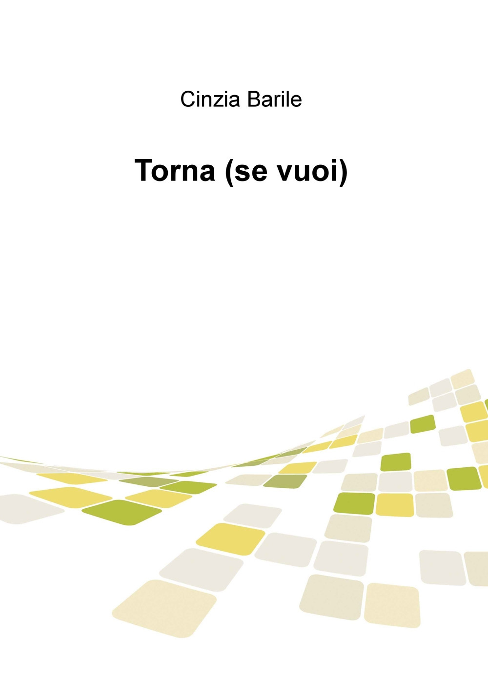 Torna (se vuoi)