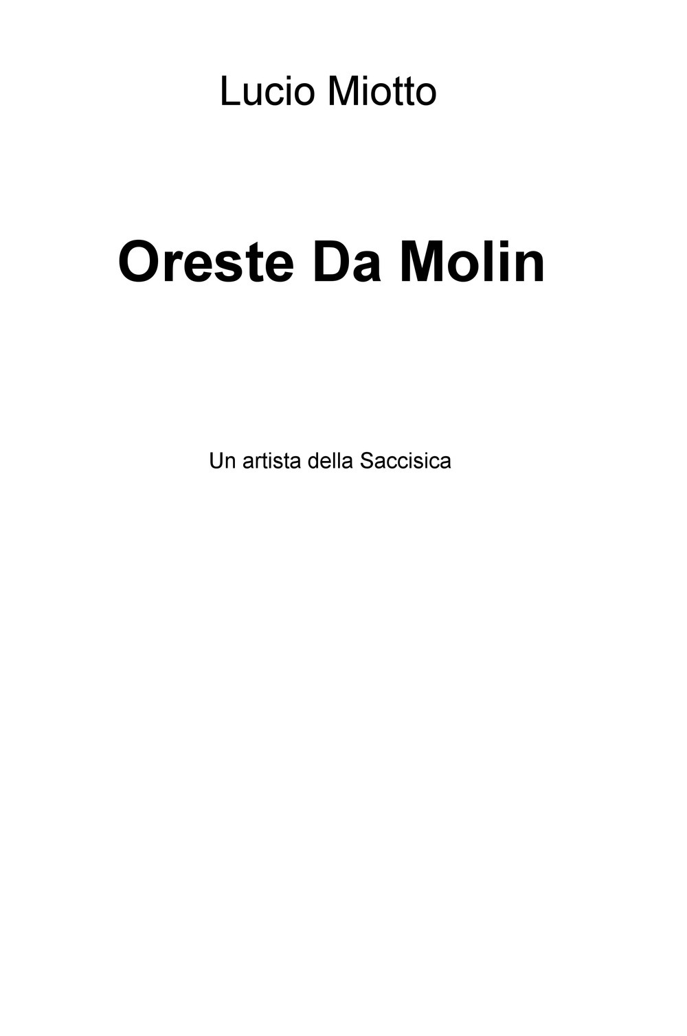 Oreste Da Molin. Un artista della Saccisica