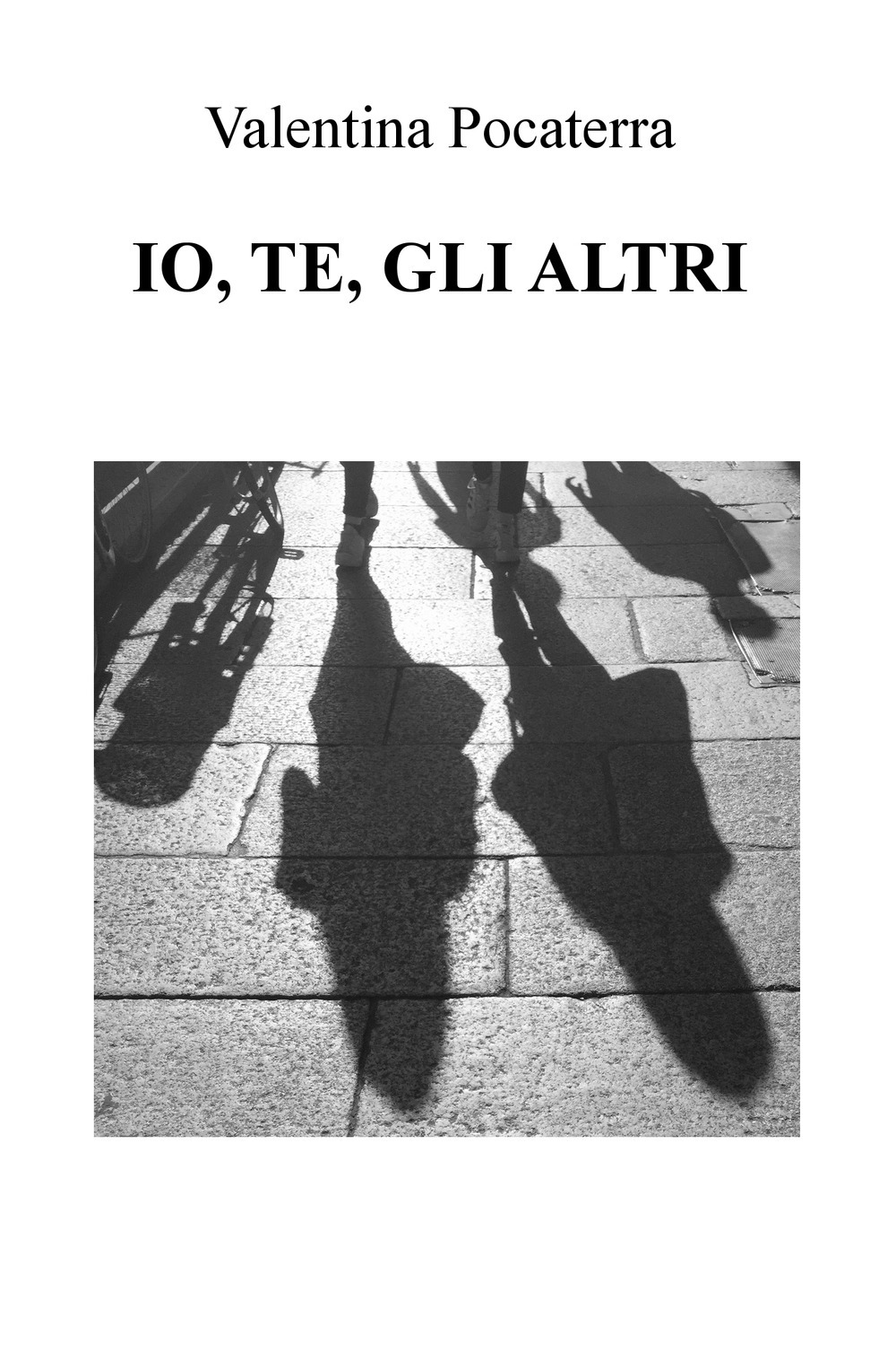 Io, te, gli altri