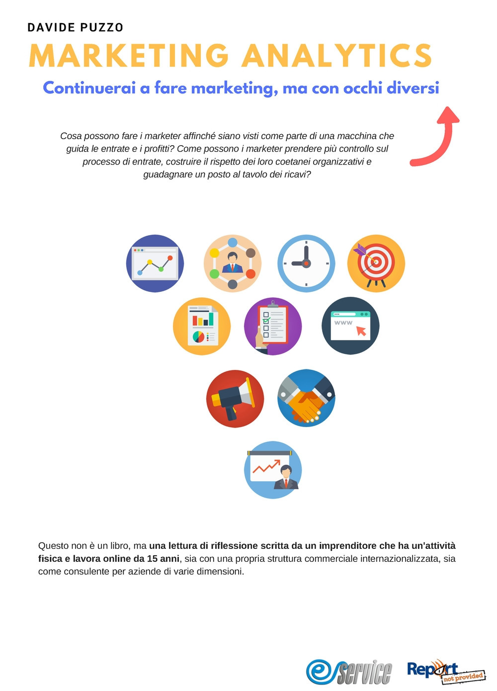 Marketing analytics. Continuerai a fare marketing, ma con occhi diversi