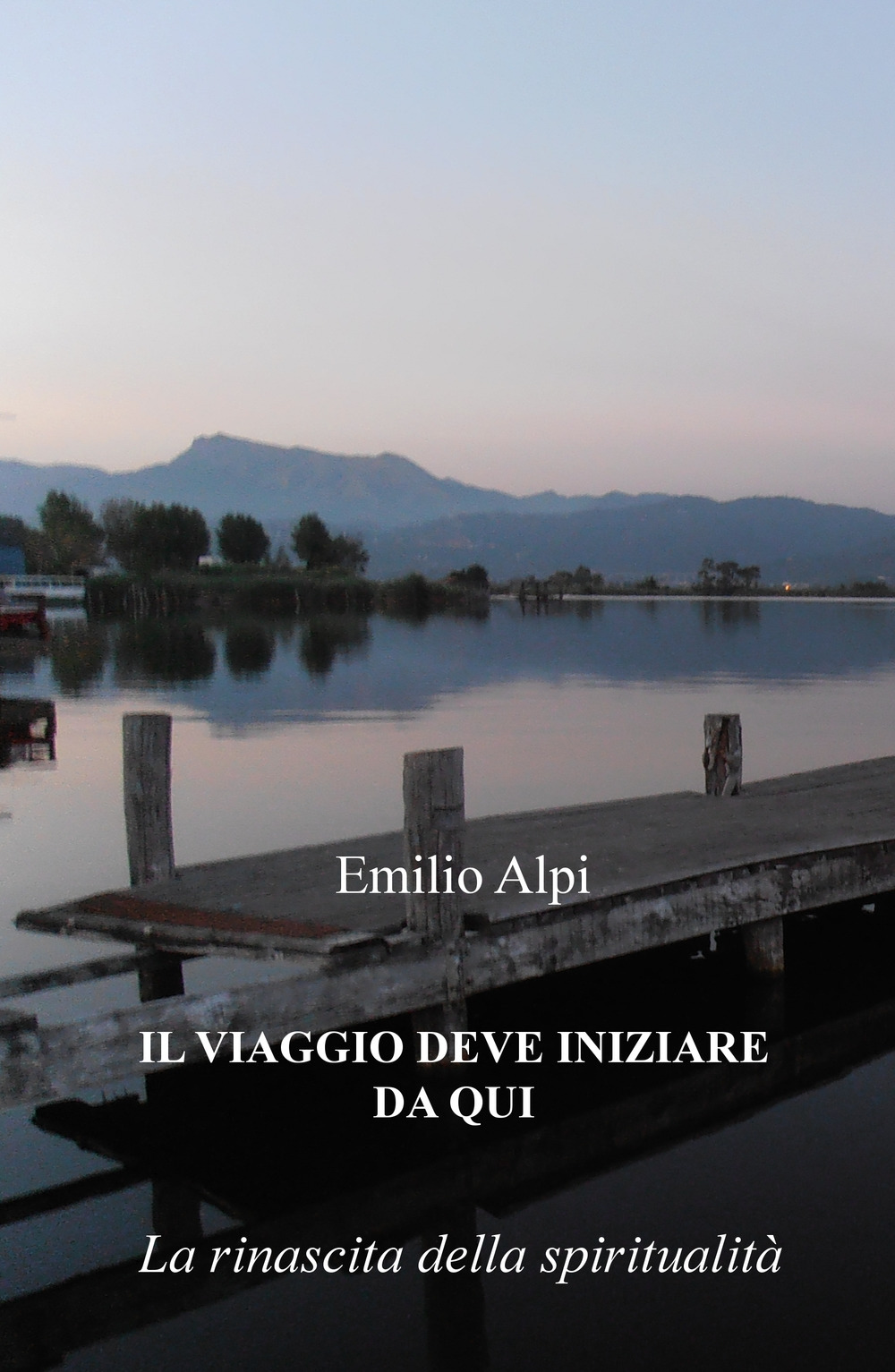 Il viaggio deve iniziare da qui. La rinascita della spiritualità