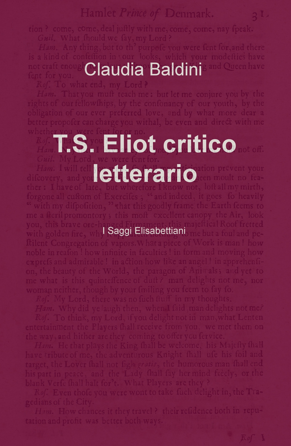 T.S. Eliot critico letterario. I saggi elisabettiani