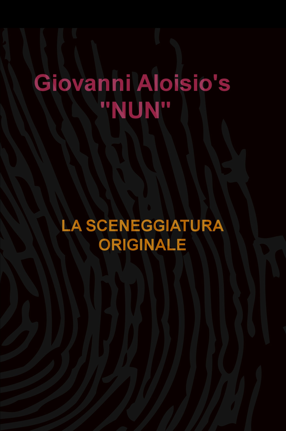 Nun. La sceneggiatura originale