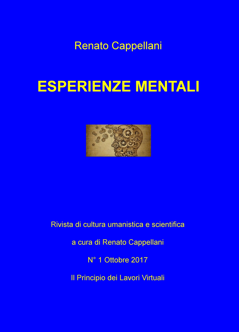 Esperienze mentali. Rivista di cultura umanistica e scientifica. Vol. 1: Il principio dei lavori virtuali