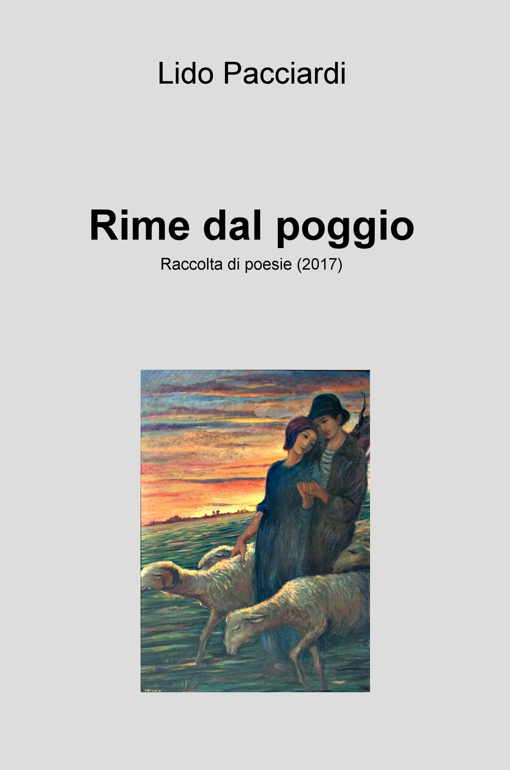 Rime dal poggio. Raccolta di poesie (2017)