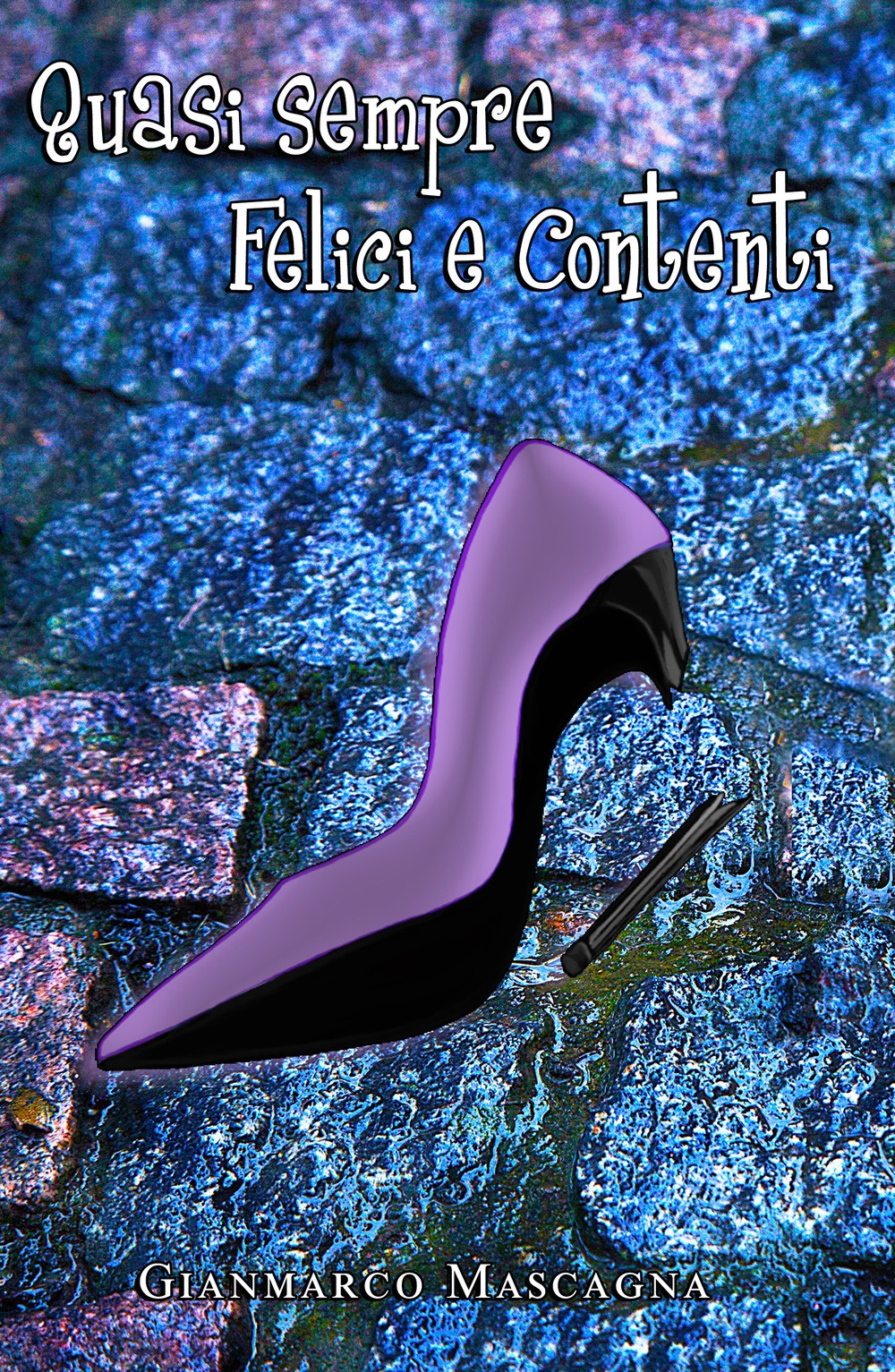 Quasi sempre felici e contenti