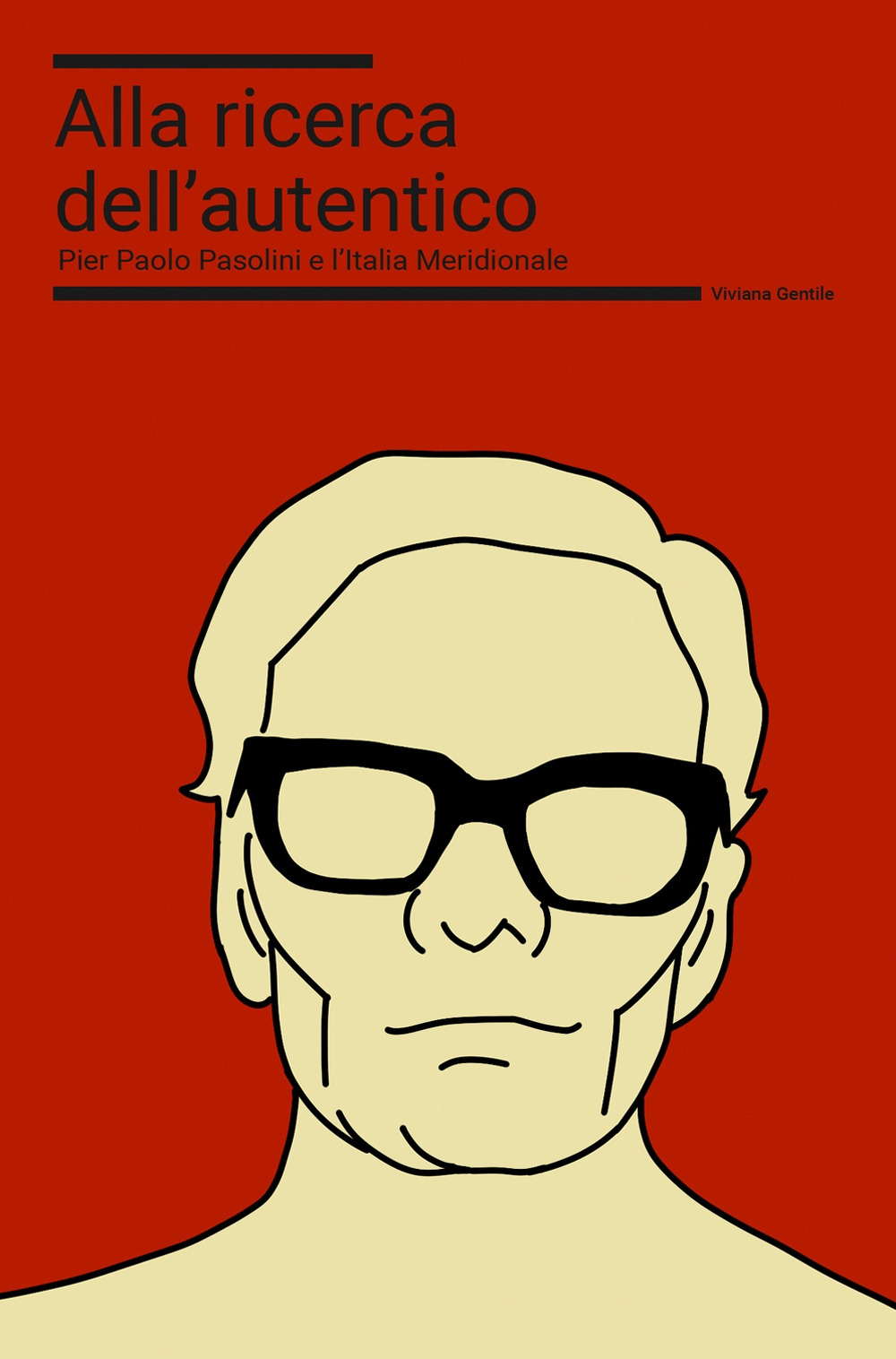 Alla ricerca dell'autentico. Pier Paolo Pasolini e l'Italia meridionale