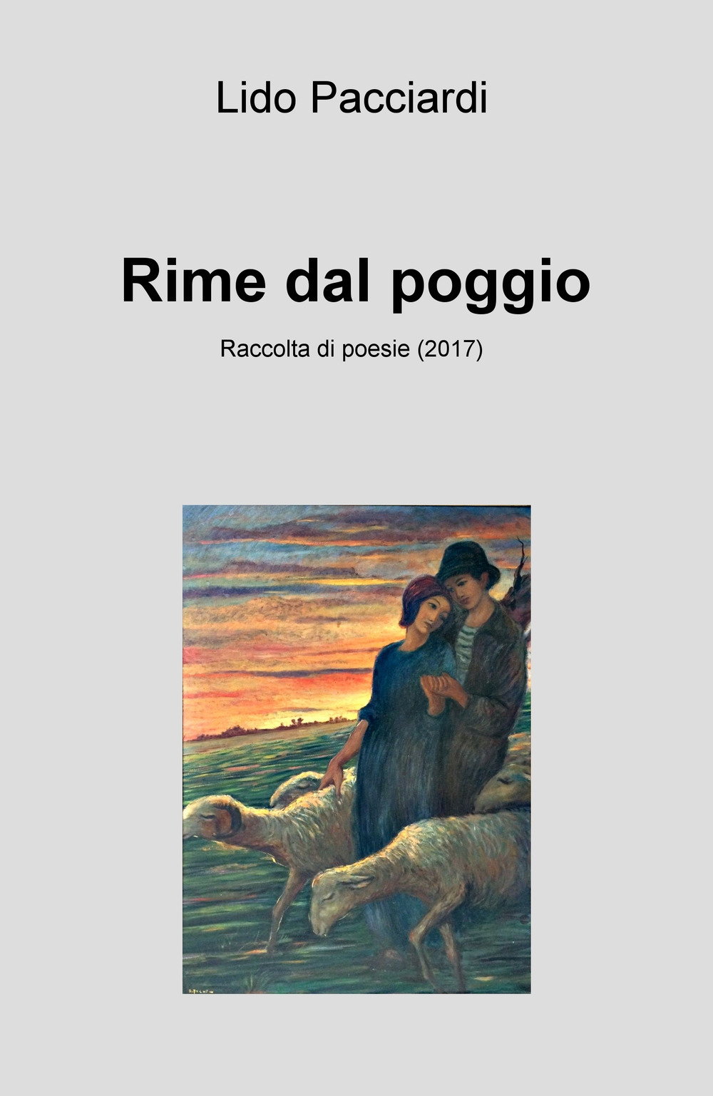 Rime dal poggio. Raccolta di poesie (2017)