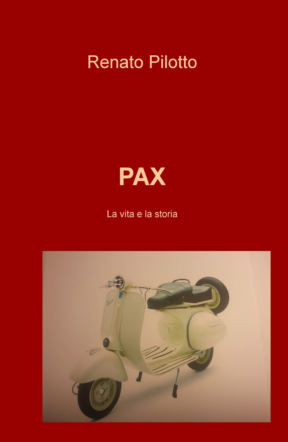 Pax. La vita e la storia
