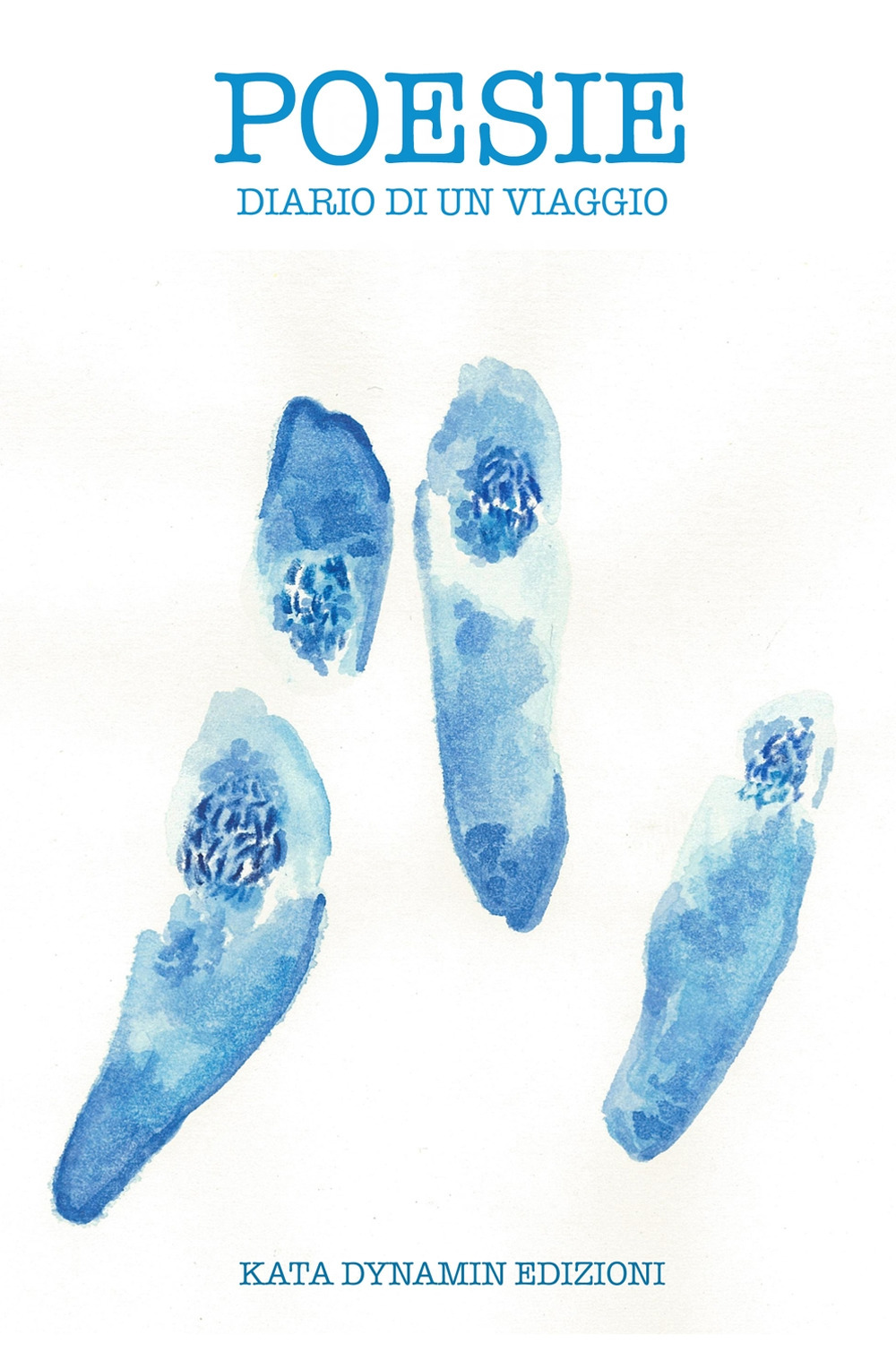 Poesie. Diario di un viaggio