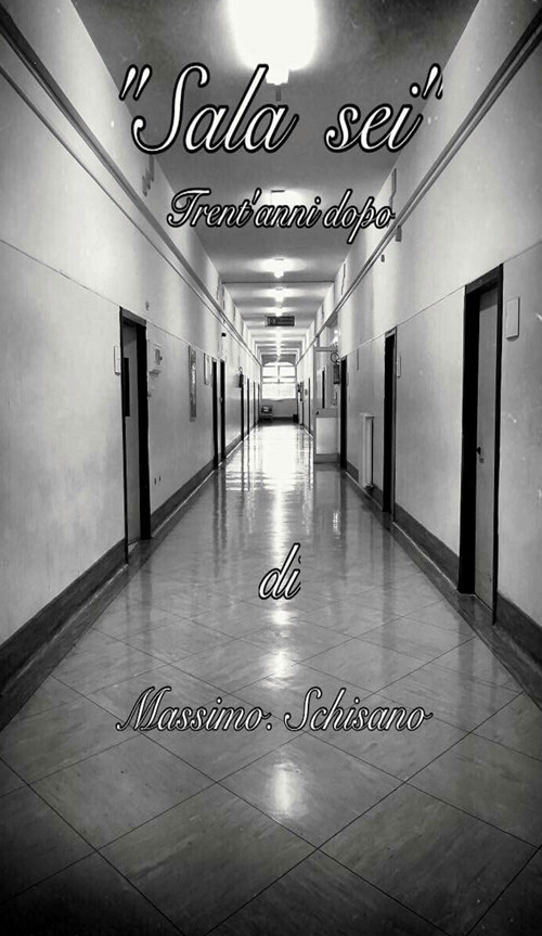 «Sala sei». Trent'anni dopo