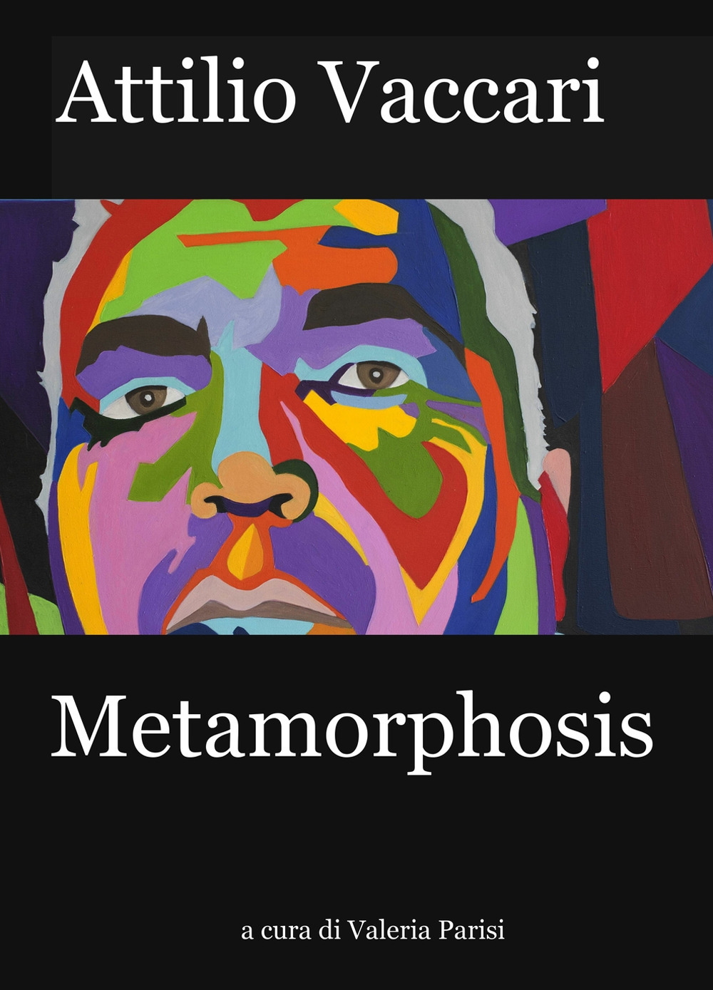 Attilio Vaccari. Metamorphosis