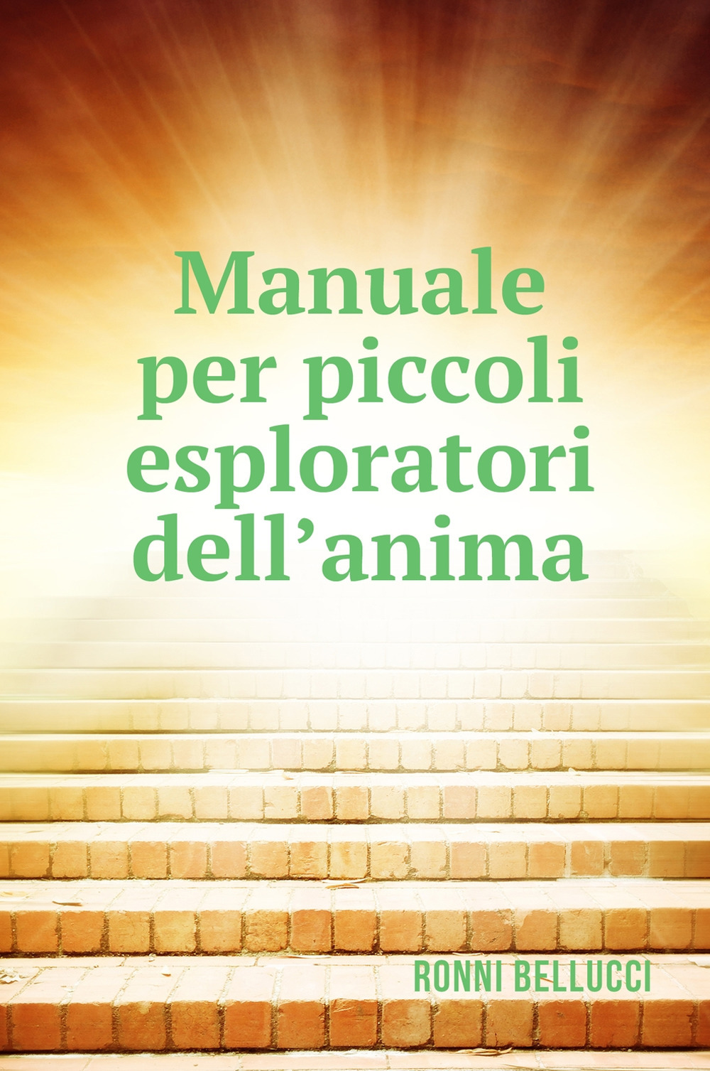 Manuale per piccoli esploratori dell'anima