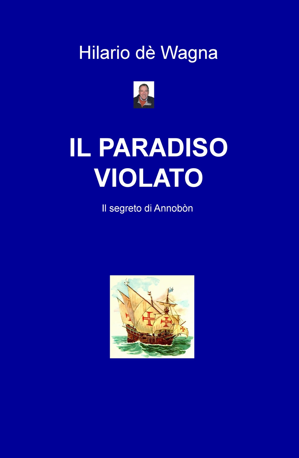 Il paradiso violato. Il segreto di Annobòn