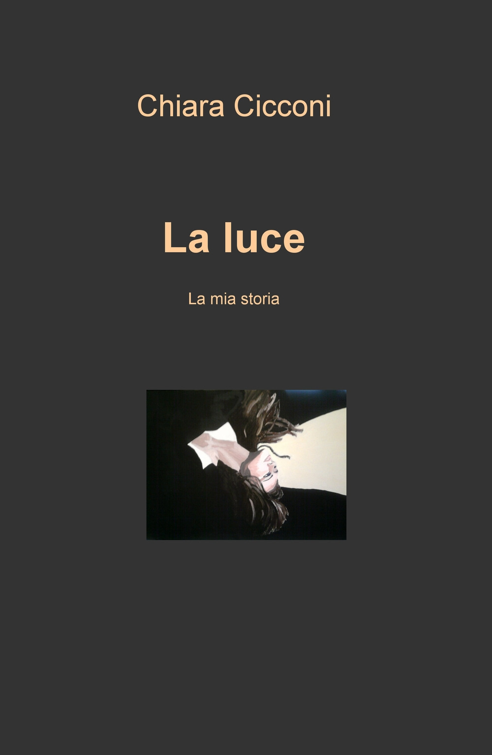 La luce. La mia storia