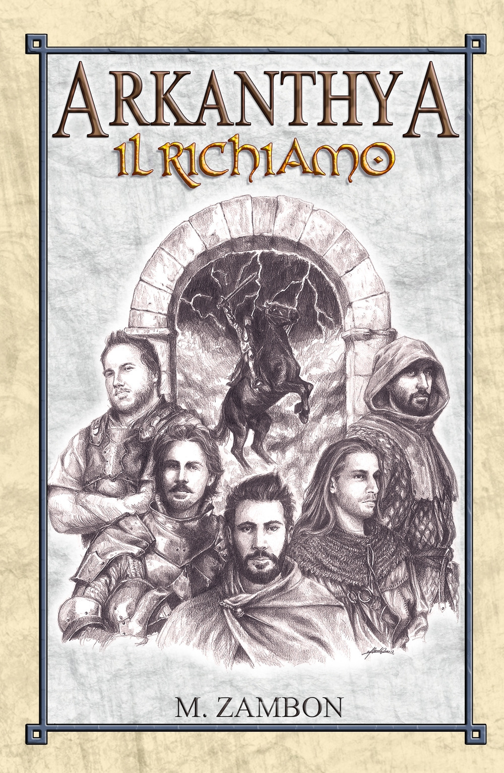 Arkanthya. Il richiamo. I visitatori. Vol. 1