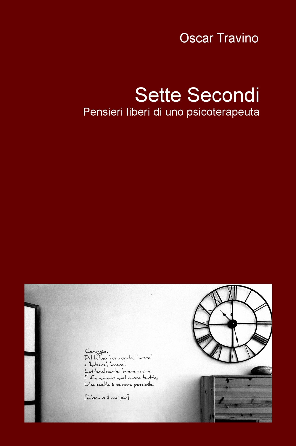 Sette secondi. Pensieri liberi di uno psicoterapeuta