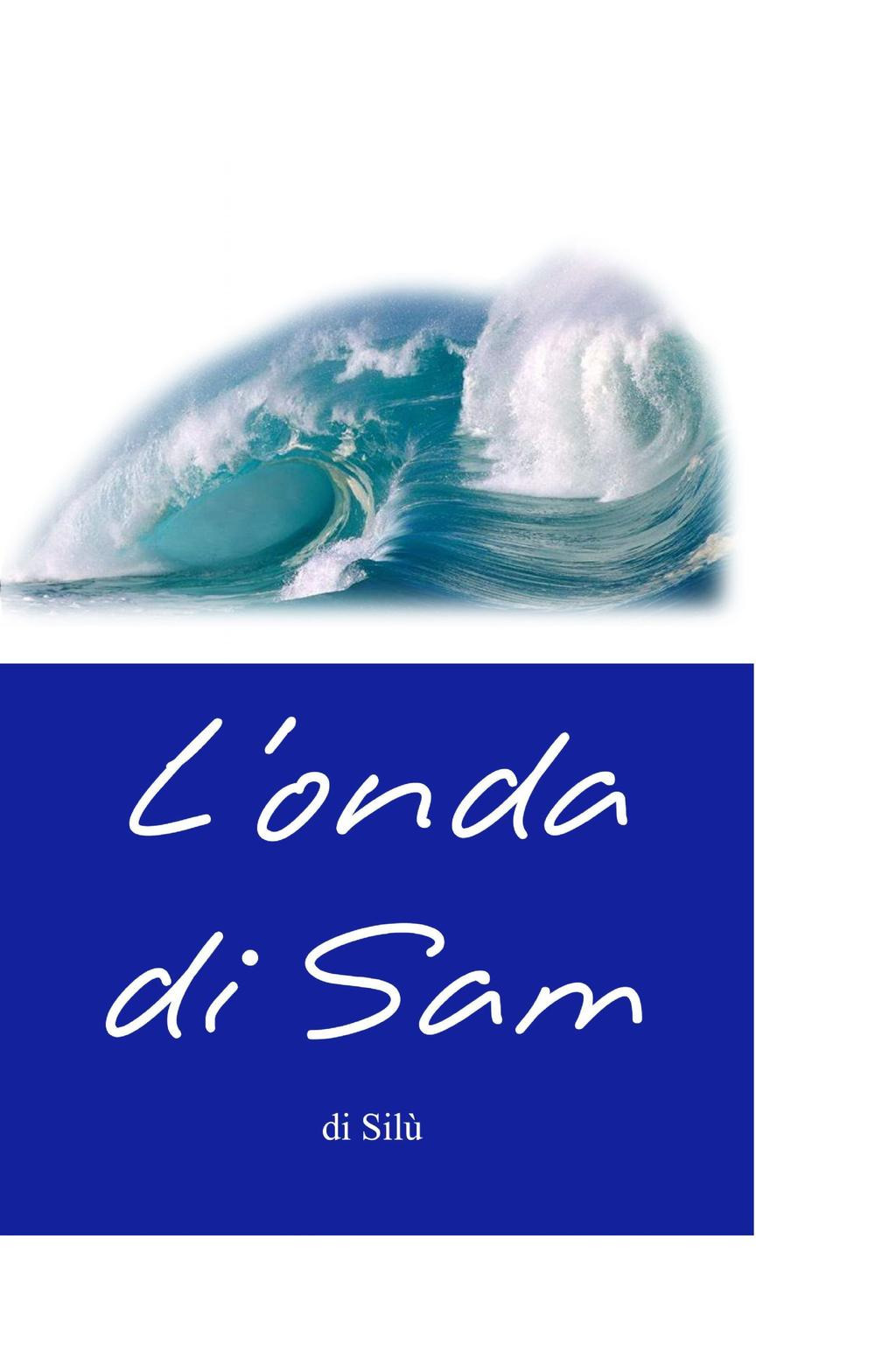 L'onda di Sam