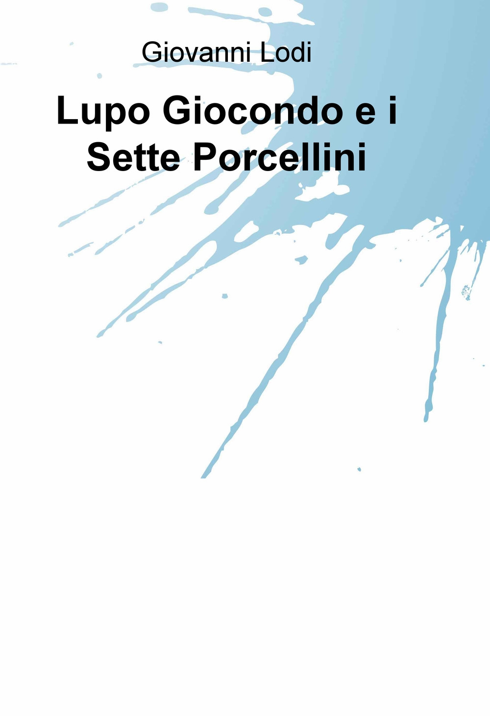 Lupo Giocondo e i sette porcellini