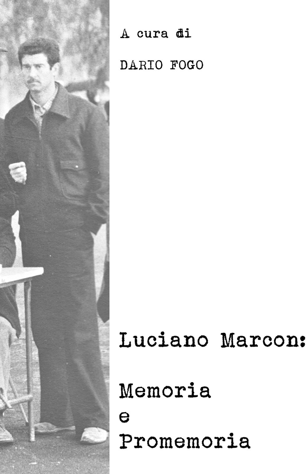 Luciano Marcon: memoria e promemoria