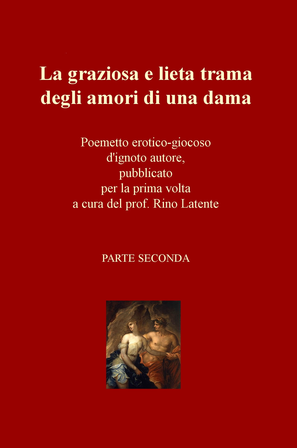 La graziosa e lieta trama degli amori di una dama