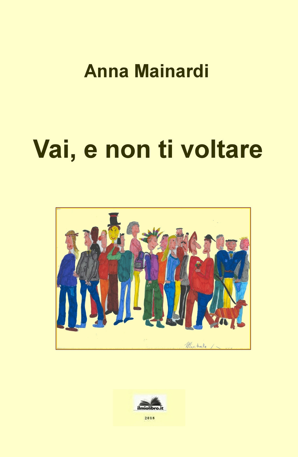 Vai, e non ti voltare