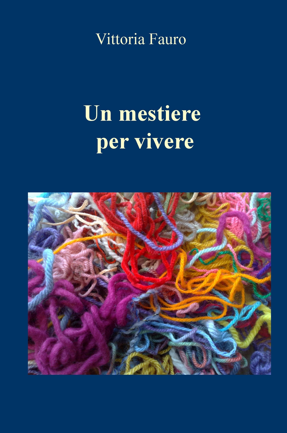 Un mestiere per vivere