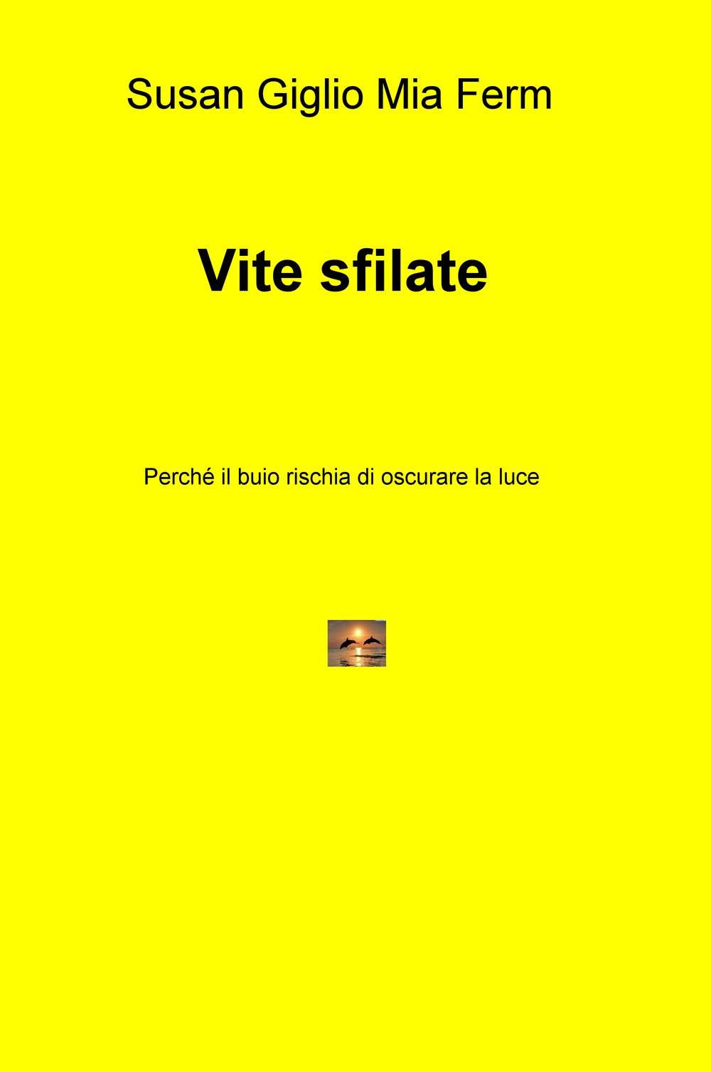 Vite sfilate. Perché il buio rischia di oscurare la luce